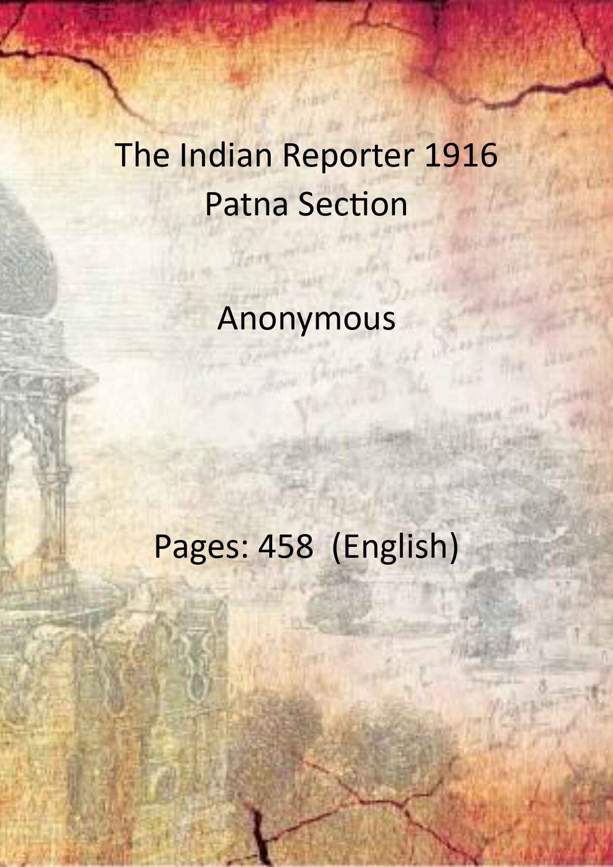 The Indian Reporter 1916 Patna Section - Gyan Books