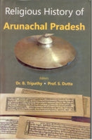 Religious History of Arunachal Pradesh - Gyan Books