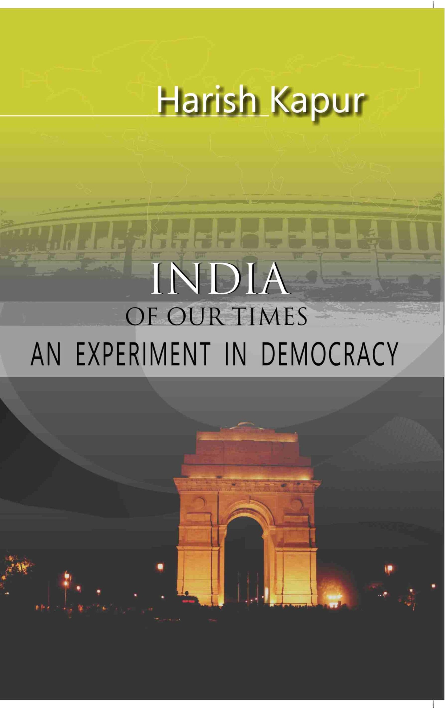 India of Our Times: an Experiment in Democracy - Gyan Books