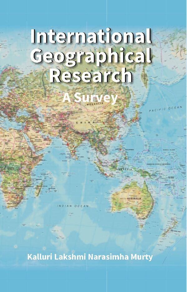 International Geographical Research : A Survey - Gyan Books