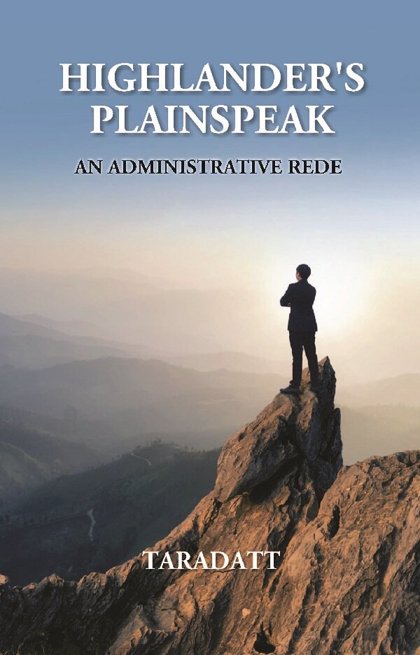 Highlander’s Plainspeak: An Administrative Rede - Gyan Books