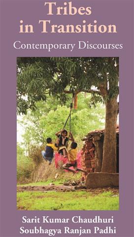 Tribes in Transition: Contemporary Discourses - Gyan Books