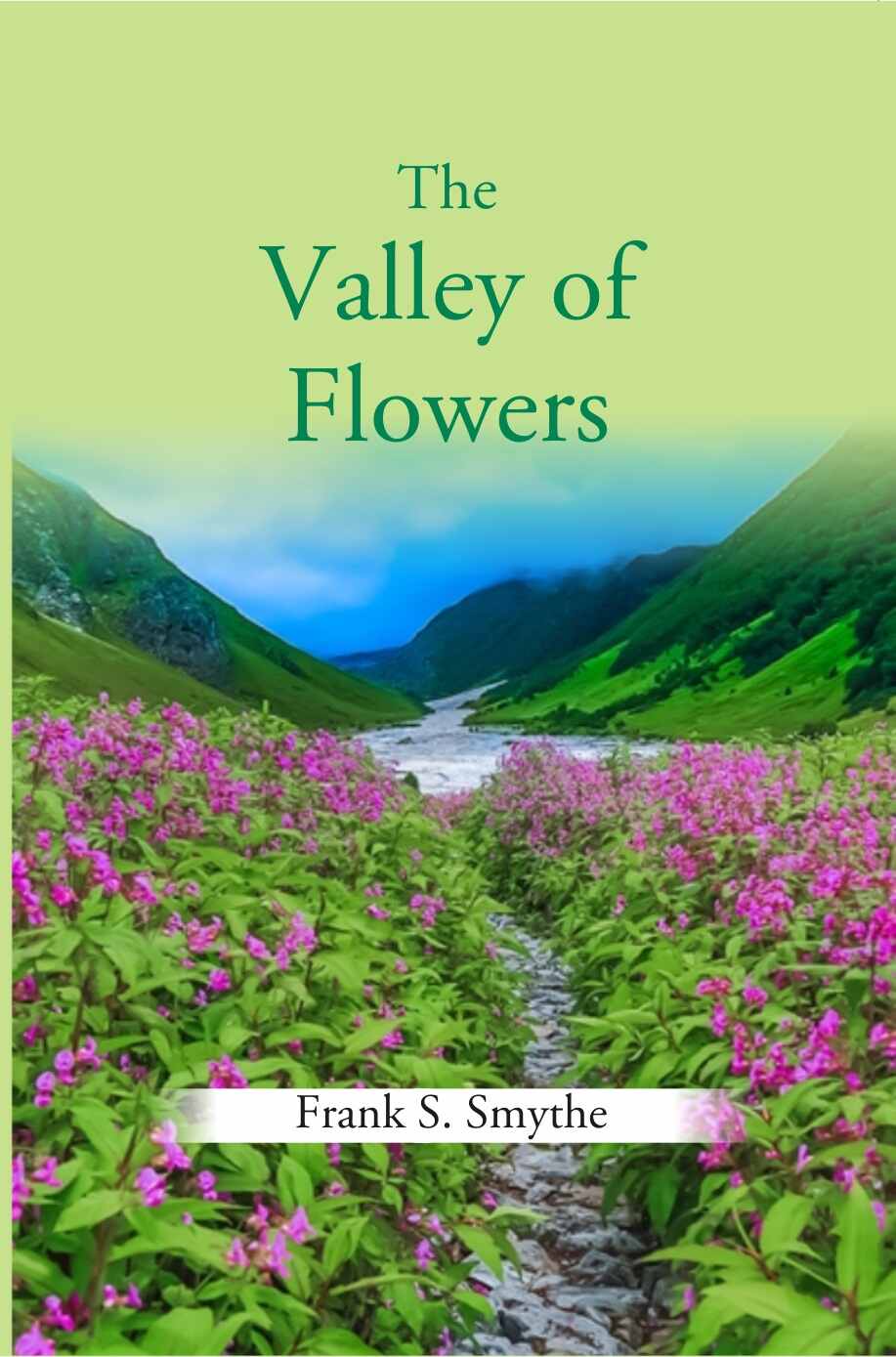 The Valley Of Flowers - Gyan Books