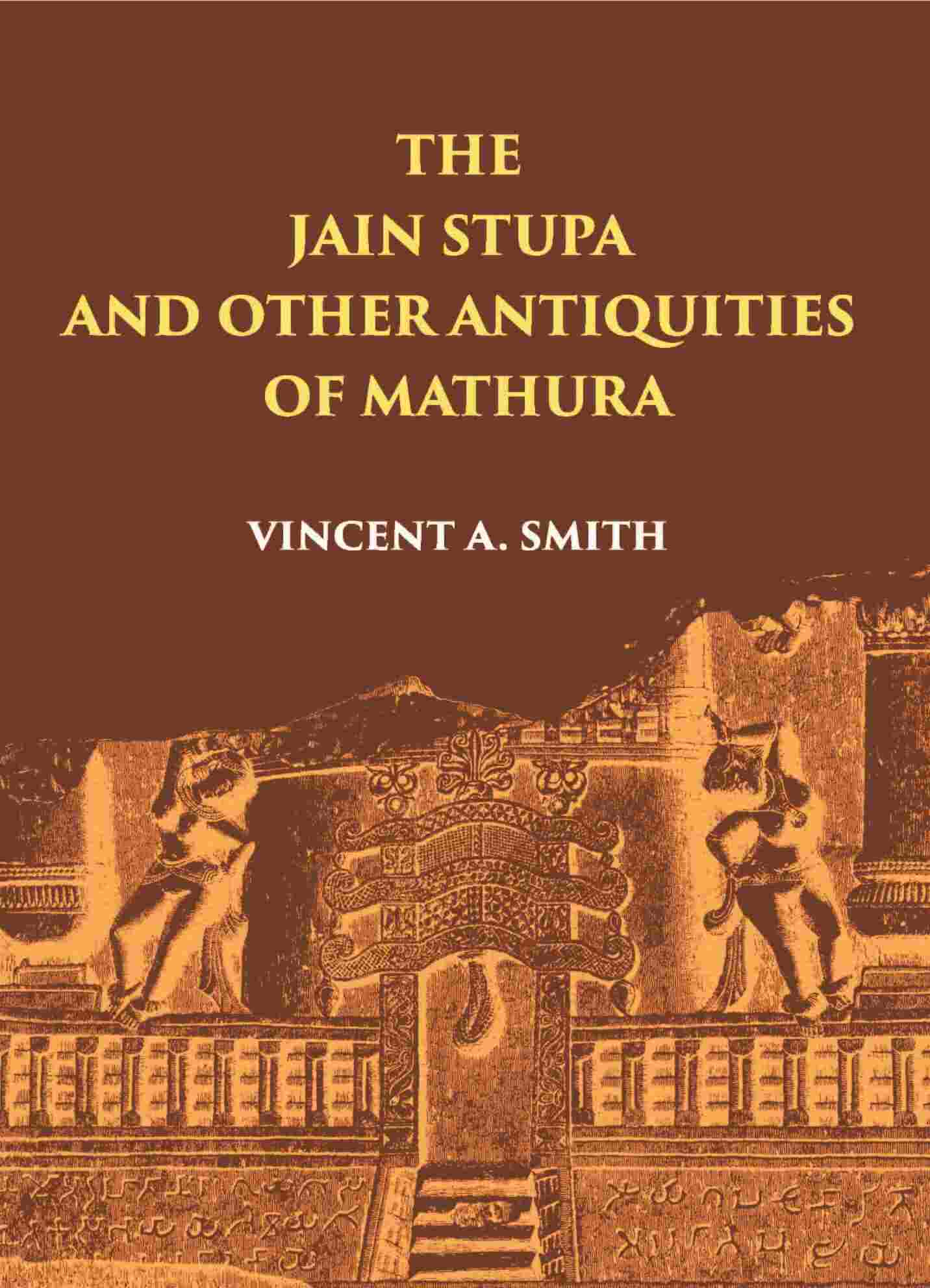 THE JAIN STUPA - Gyan Books