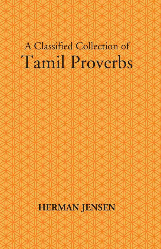 A Classified Collection Of Tamil Proverbs - Gyan Books
