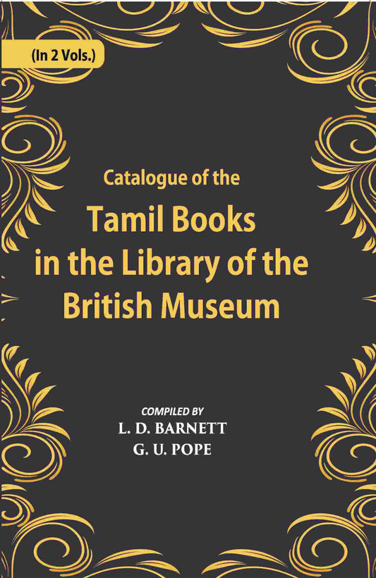 A Catalogue Of The Tamil Books In The Library Of The British Museum Vol. 2nd - Gyan Books
