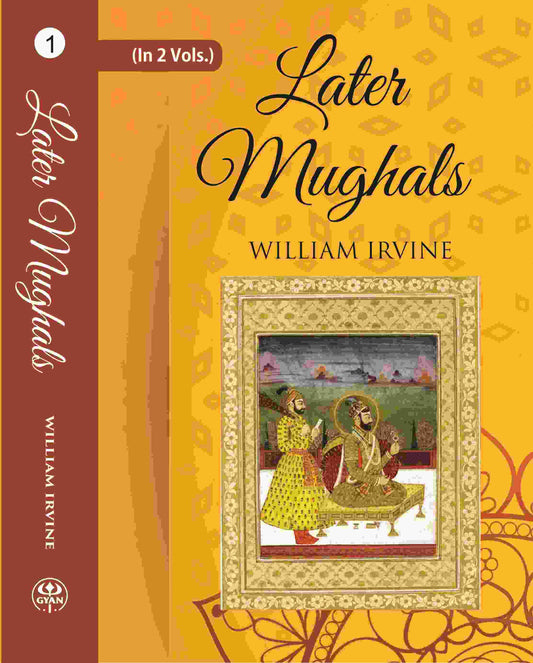 Later Mughals (1707-1720) 1st - Gyan Books
