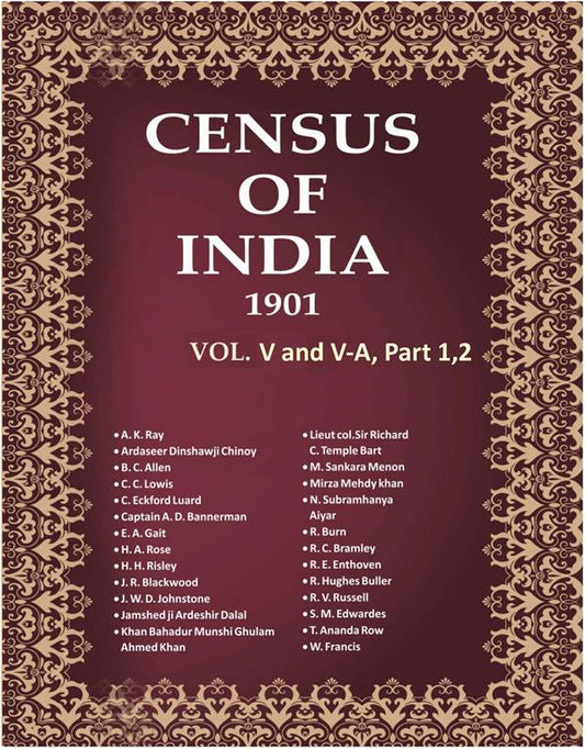 Census of India 1901: Baluchistan - Report & Imperial Tables Book 10 Vol. V and V-A, Part 1,2 - Gyan Books