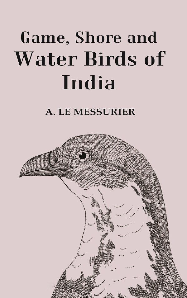 Game, Shore and Water Birds of India - Gyan Books