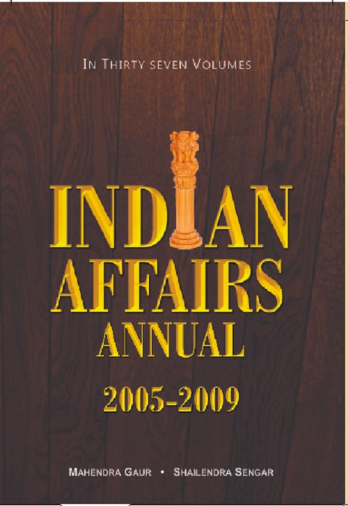 Indian Affairs Annual 2008 (Chronology of Events{18-06-2007 to 30-08-2007}) Vol. 3rd - Gyan Books