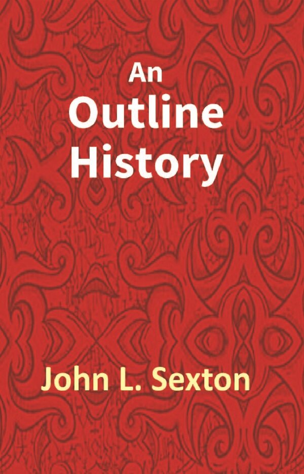 An Outline History of Tioga and Bradford Counties in Pennsylvania, Chemung, Steuben, Tioga, Tompkins and Schuyler in New York - Gyan Books