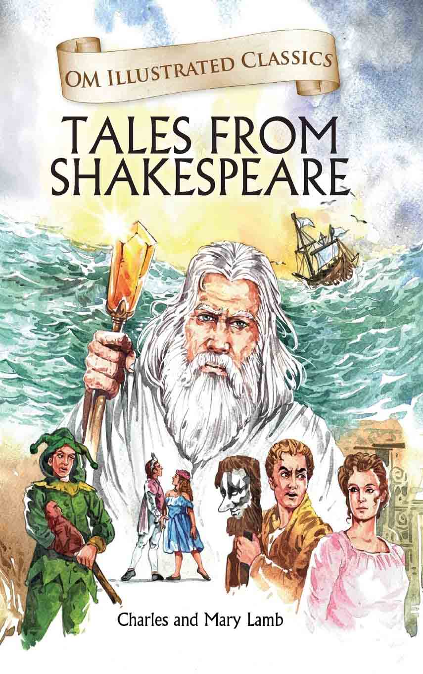 Tales from Shakespeare : Om Illustrated Classics - Om Books