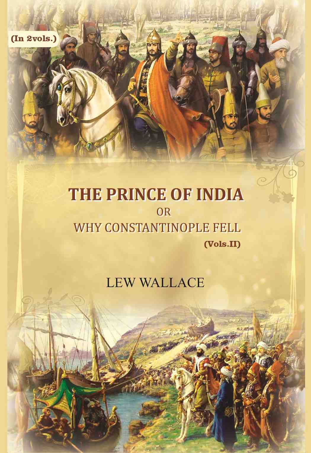 The Prince of India: or why Constantinople fell (2nd) - Gyan Books