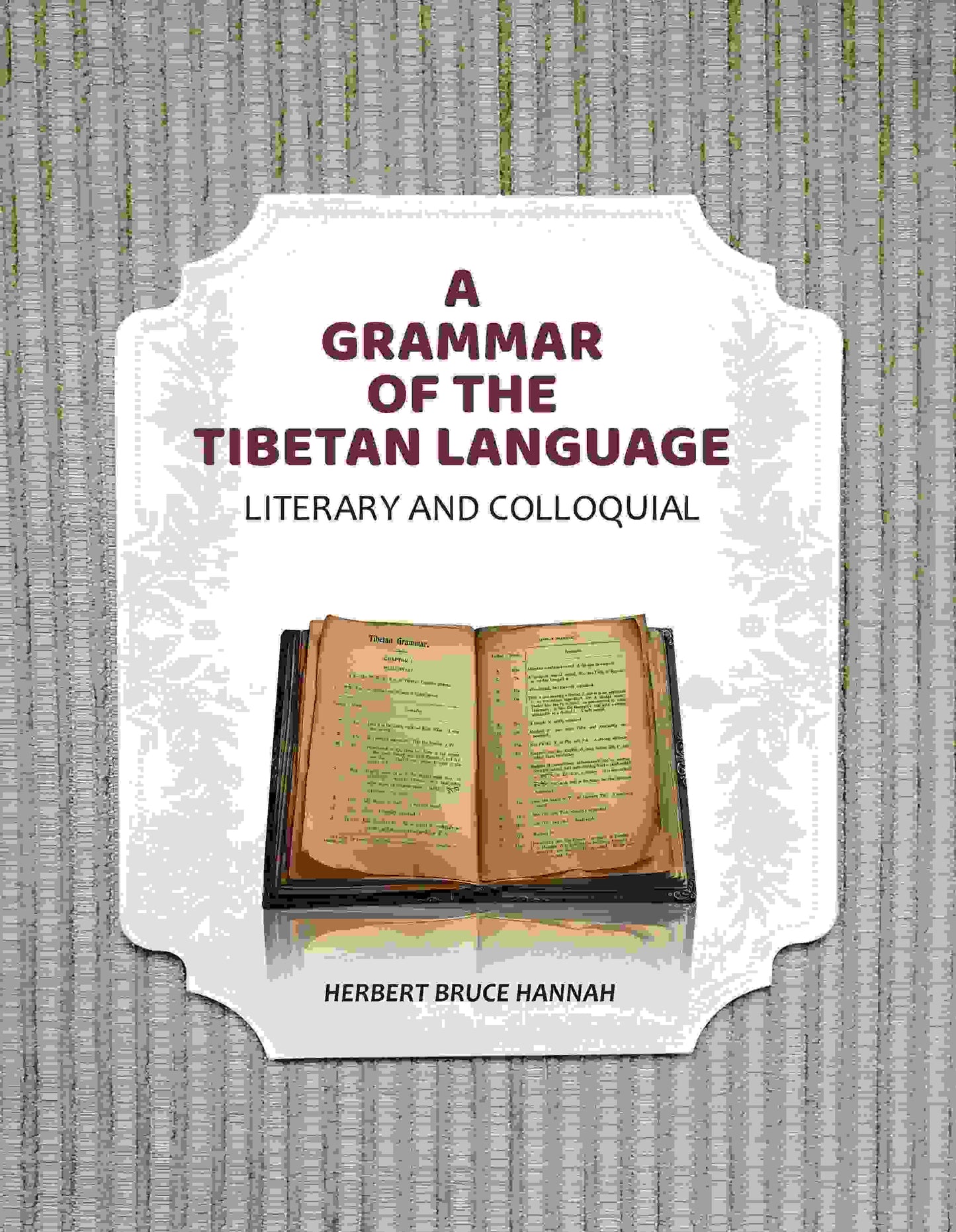 A Grammar of the Tibetan Language: Literary and Colloquial - Gyan Books