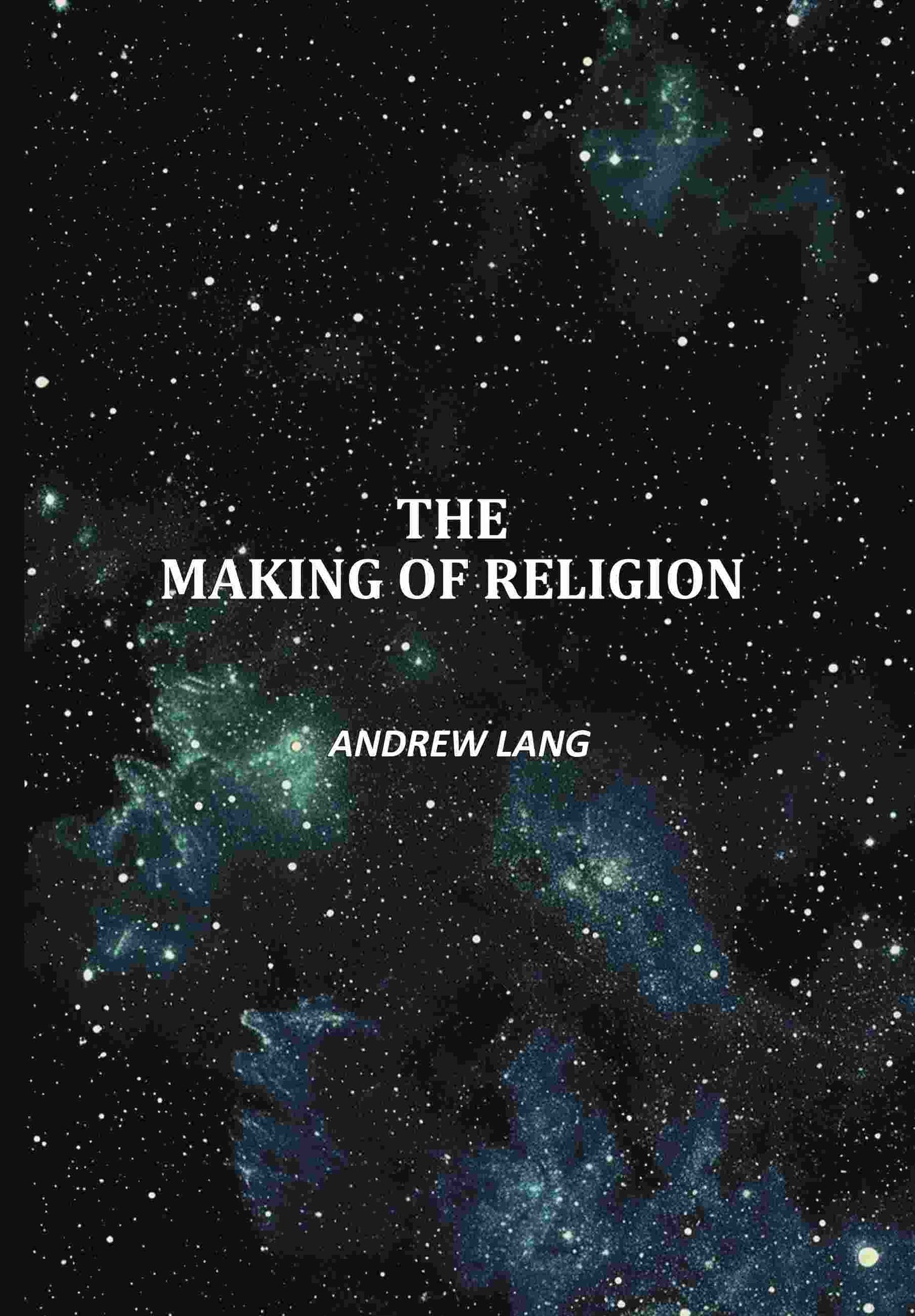 The Making Of Religion - Gyan Books
