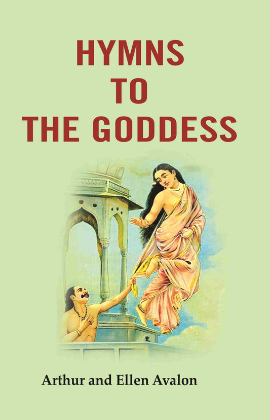 Hymns to the Goddess - Gyan Books