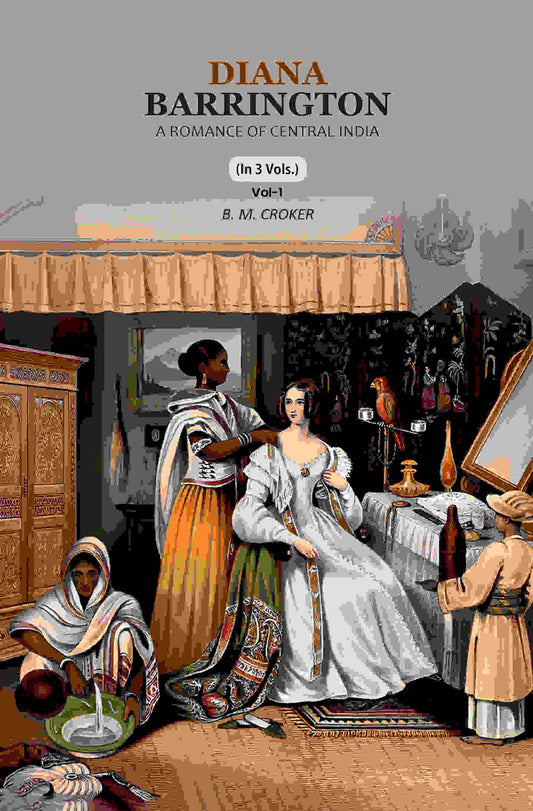 Diana Barrington: A Romance of Central India (1st) - Gyan Books