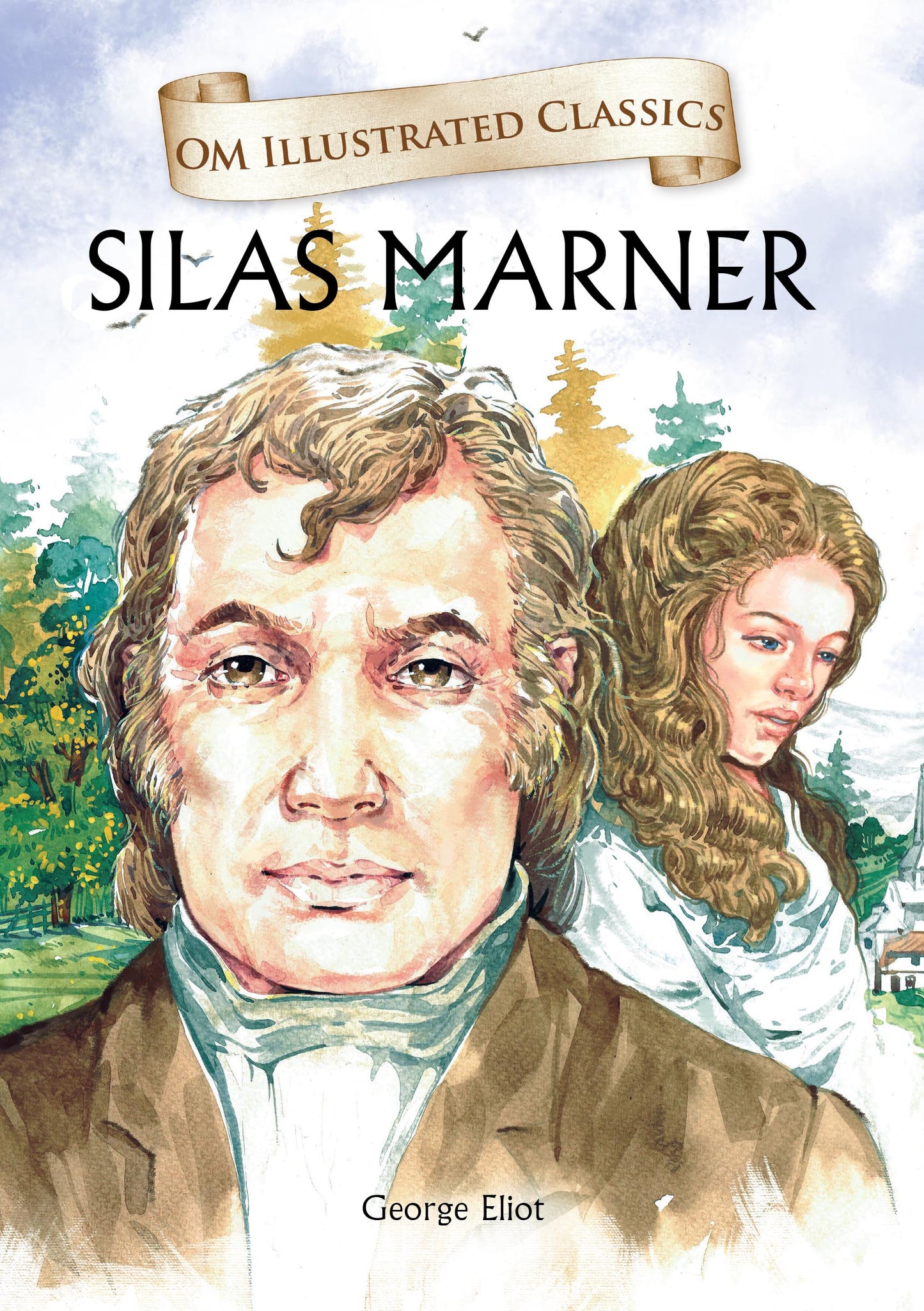 Silas Marner : Om Illustrated Classics - Om Books