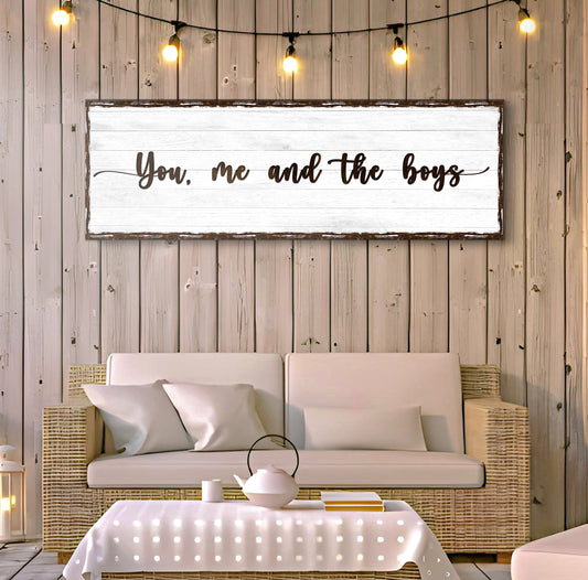 You, Me, And The Boys Family Sign