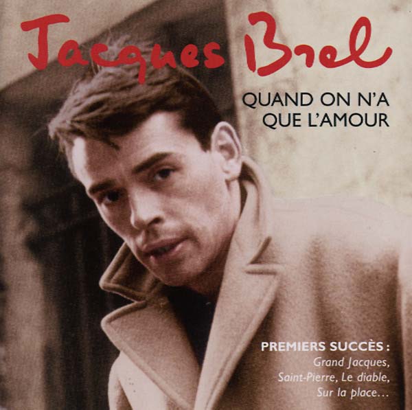 Quand on N'a Que L'Amour |