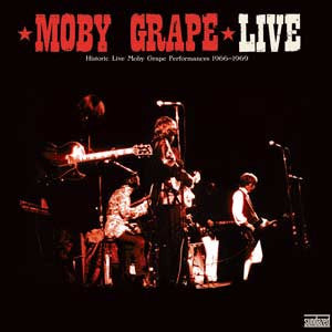 Live (Historic Live Moby Grape Performances 1966-1969) | Mint (M) Mint (M)