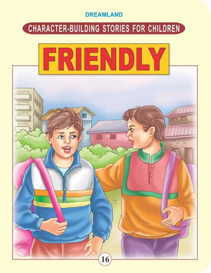 Dreamland Character Building - Friendly