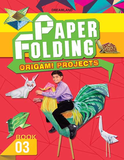 Dreamland Paper Folding Part 3