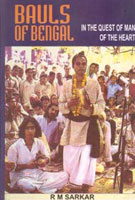 Bauls of Bengal: in the Quest of Man of the Heart - Gyan Books