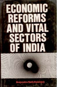 Economic Reforms and Vital Sectors of India - Gyan Books