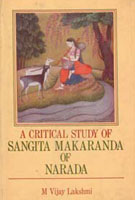 A Critical Study of Sangita Makaranda of Narada - Gyan Books