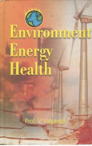 Environment, Energy, Health: Planning For Conservation - Gyan Books