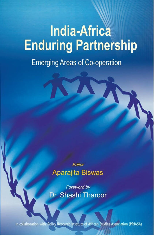 India-Africa Enduring Partnership: Emerging Areas of Co-Operation - Gyan Books