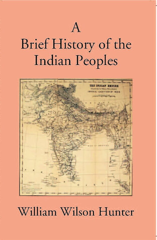 Brief History Of The Indian Peoples - Gyan Books
