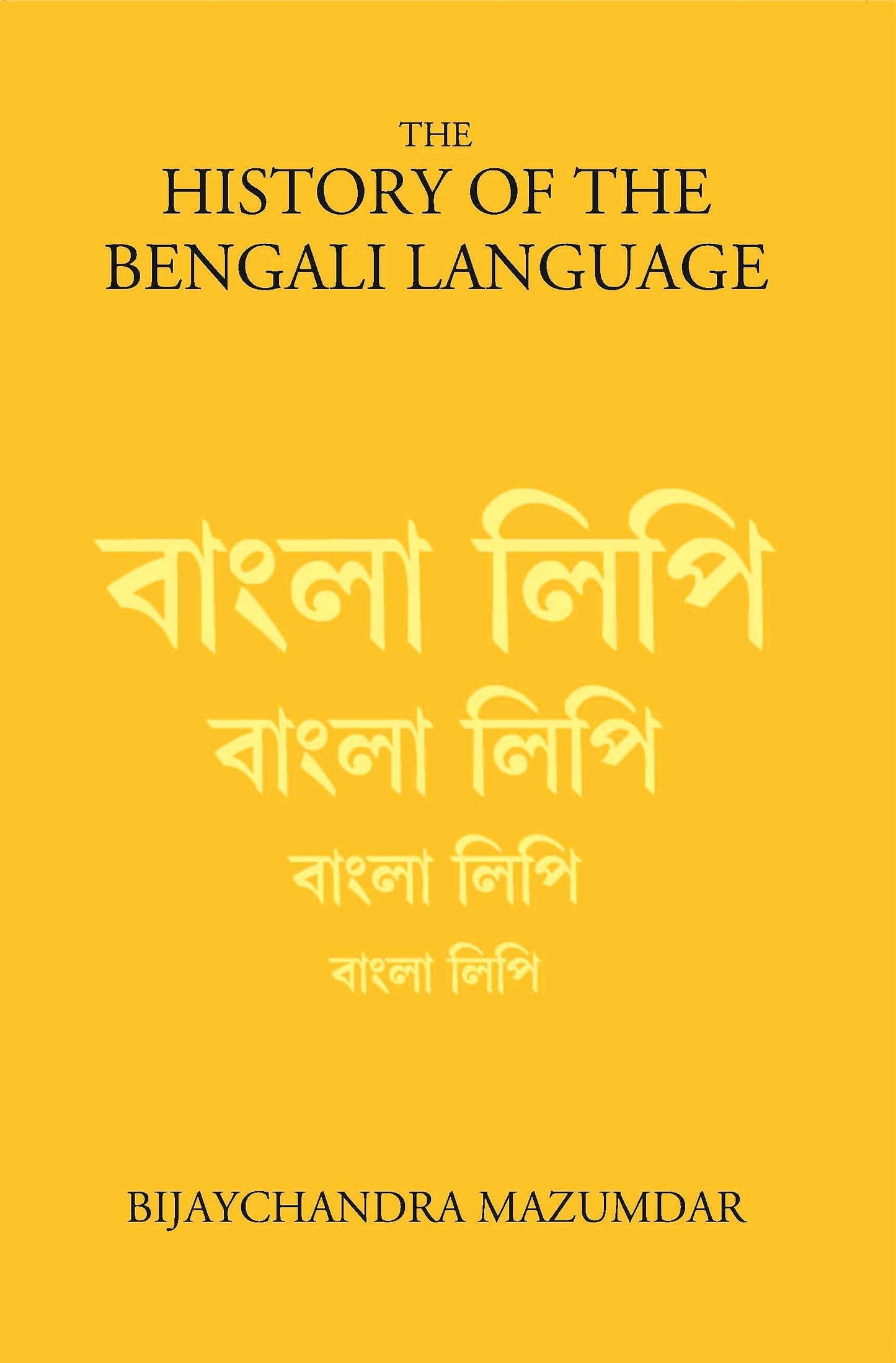 The History Of The Bengali Language - Gyan Books