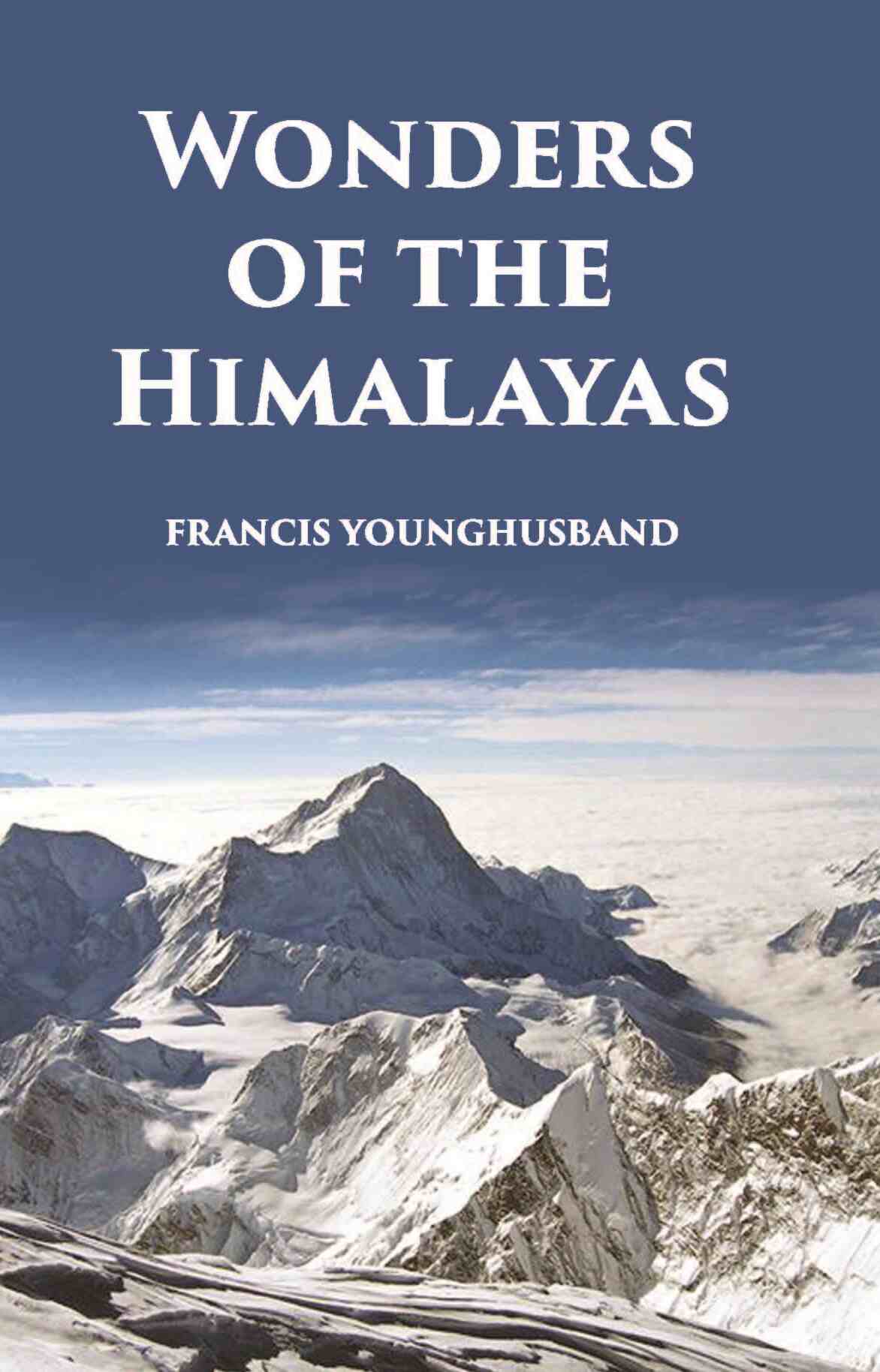 Wonders Of The Himalayas - Gyan Books