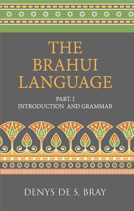 Brauhi Introduction and Grammar - Gyan Books