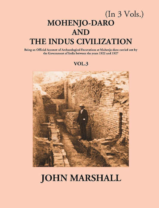 Mohenjo-Daro And The Indus Civilization 3 Vols. Set - Gyan Books