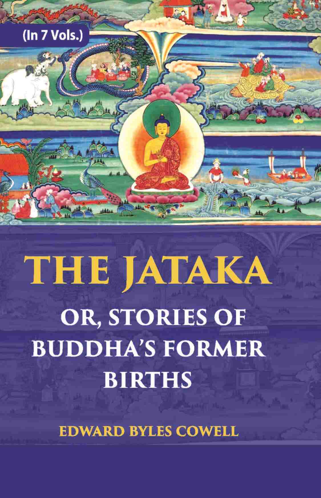 The Jataka Or Stories Of The Buddha’S Former Births Vol. 6th - Gyan Books