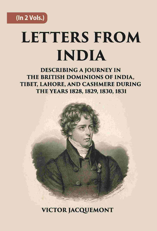 Letters From India: Describing A Journey In The British Dominions Of India Vol. 1st - Gyan Books