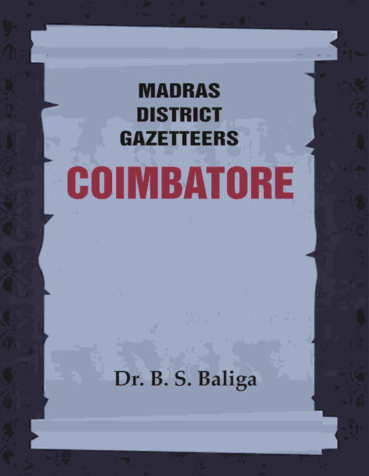 Madras District Gazetteers: Coimbatore 5th - Gyan Books