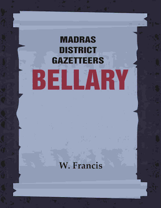 Madras District Gazetteers: Bellary 3rd - Gyan Books