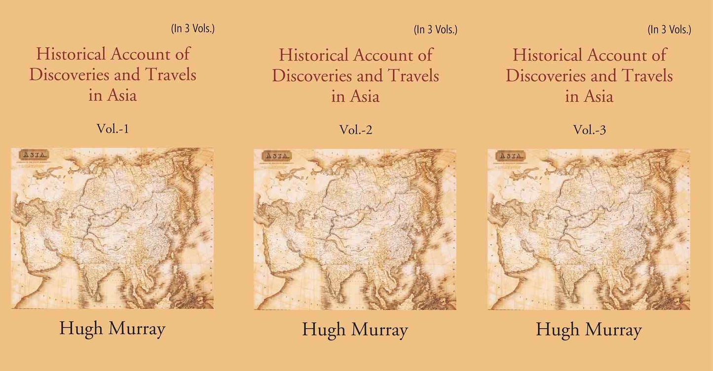 Historical Account of Discoveries and Travels in Asia 3 Vols. Set - Gyan Books