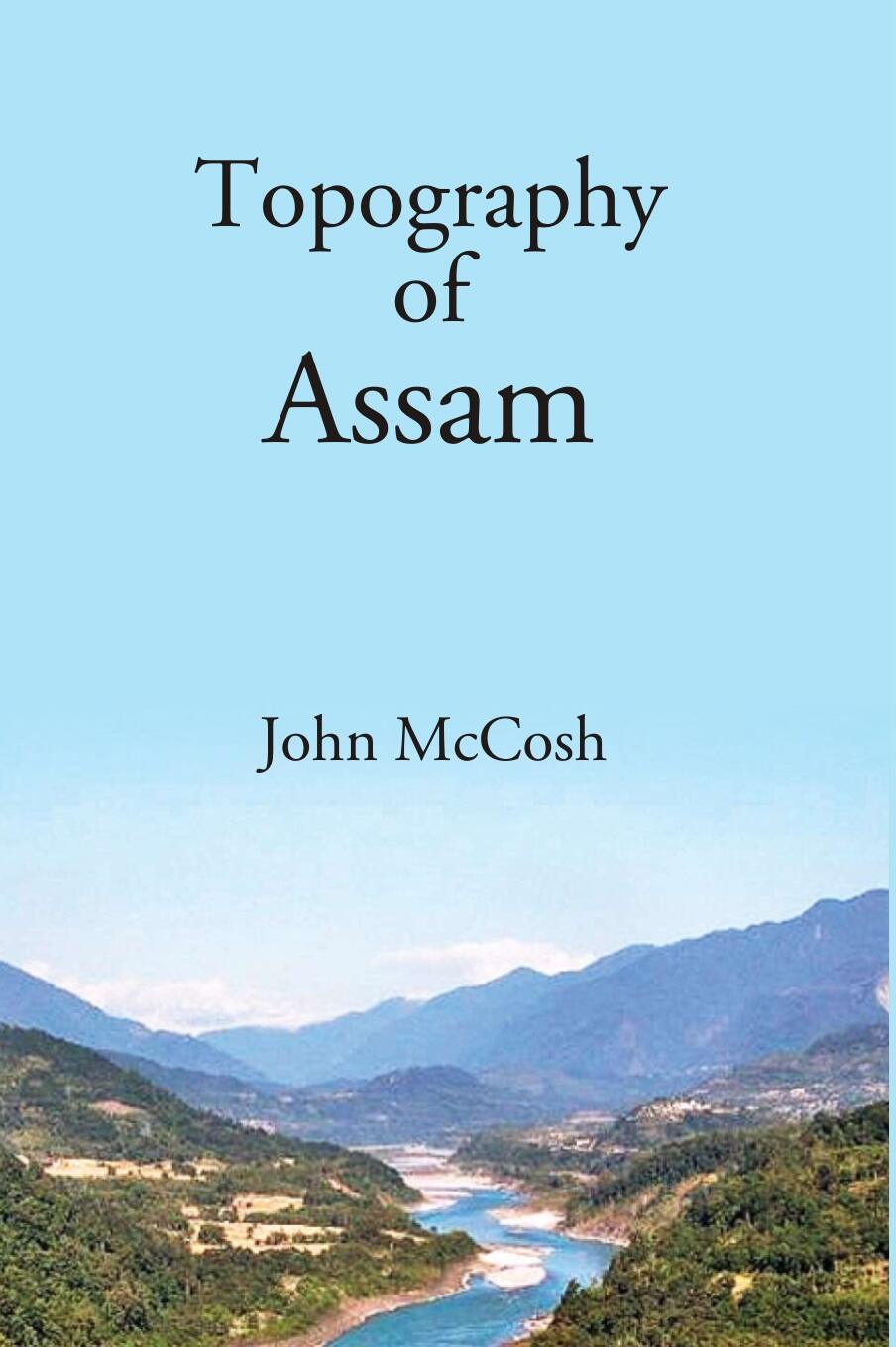 Topography of Assam - Gyan Books