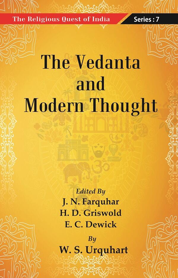 The Religious Quest of India : The Vedanta and Modern Thought Series : 7 - Gyan Books