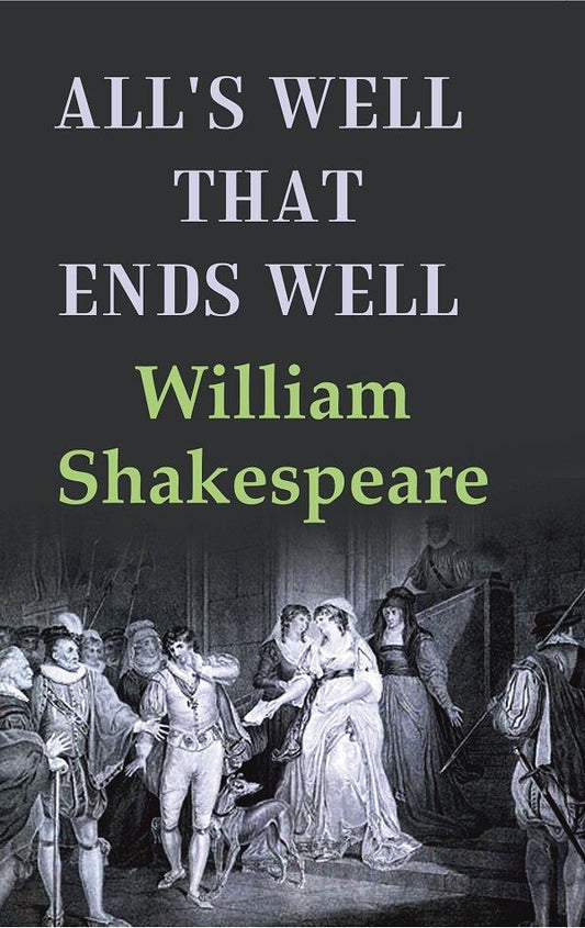 All's Well that Ends Well - Gyan Books