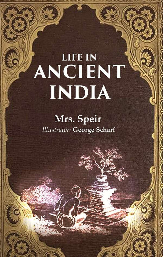 Life in Ancient India - Gyan Books