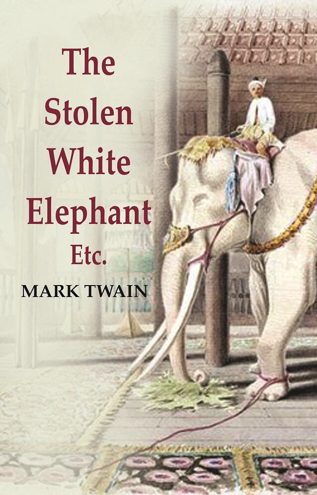 The Stolen White Elephant: Etc - Gyan Books