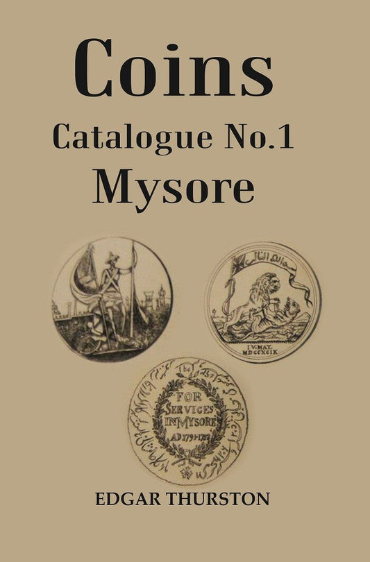 Coins Catalogue No.1 Mysore - Gyan Books