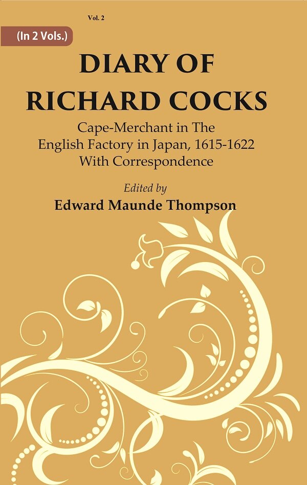 Diary Of Richard Cocks : Cape-merchant In The English Factory In Japan, 1615-1622 With Correspondence 2nd - Gyan Books