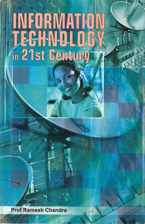 Information Technology in 21St Century (Ethical and Societal Challenge of Cyberspace) Vol. 7th - Gyan Books